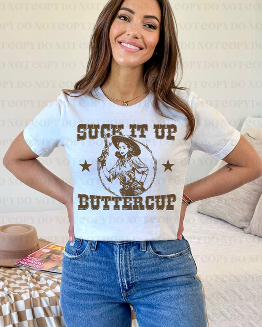 Suck It Up Buttercup