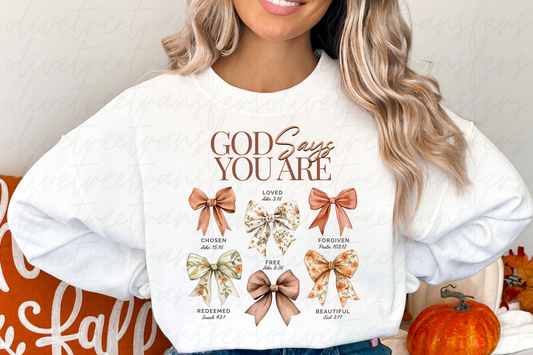 God Says You Are - (SUBLIMATION TRANSFER)