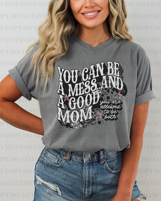 You Can Be A Mess And A Good Mom