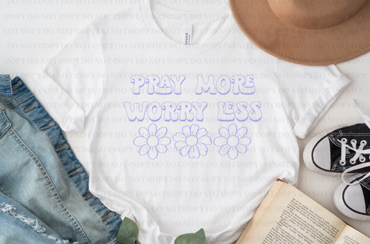 Pray More Worry Less